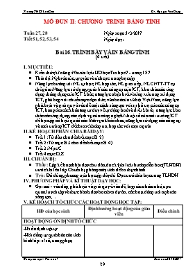 Kế hoạch dạy học Tin học 7 - Bài 16 Trình bày và in bảng tính (4 tiết) - Năm học 2016-2017 - Nguyễn Văn Dũng